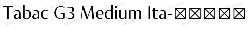 Tabac G3 Medium Ita字体转换